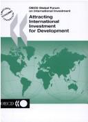 Cover of: Attracting international investment for development