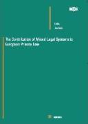 Cover of: The contribution of mixed legal systems to European private law