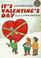 Cover of: It's Valentine's Day (Mulberry Read-Alones)