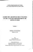 Cover of: Guide des archives des Yvelines et de l'ancien département de Seine-et-Oise by Archives départementales des Yvelines et de l'ancien département de Seine-et-Oise.