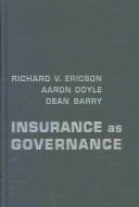 Cover of: Insurance as governance by Richard V. Ericson