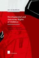 Developmental and autonomy rights of children by Jan C. M. Willems