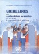 Cover of: Guidelines on condominium ownership of housing for countries in transition.