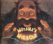 Cover of: Moishe's miracle by Laura Krauss Melmed, Laura Krauss Melmed