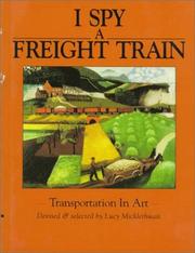 Cover of: I spy a freight train by Lucy Micklethwait