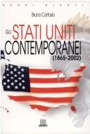 Cover of: Gli Stati Uniti contemporanei by Bruno Cartosio