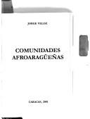 Comunidades afroaragüeñas by Jorge Veloz
