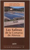 Las salinas de la comarca de Atienza by Antonio Miguel Trallero Sanz
