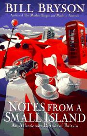 Cover of: Notes from a small island by Bill Bryson