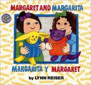 Cover of: Margaret and Margarita / Margarita y Margaret by Lynn Reiser