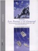 Cover of: Los poetas y el general: voces de oposición en Chile bajo Augusto Pinochet, 1973-1989