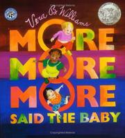 Cover of: "More More More," Said the Baby (A Caldecott Honor Book) by Vera B. Williams