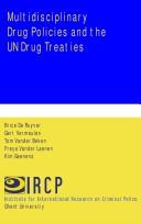 Cover of: Multidisciplinary drug policies and the UN drug treaties