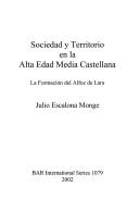 Cover of: Sociedad y territorio en la alta edad media castellana: la formación del Alfoz de Lara