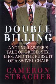 Cover of: Double billing: a young lawyer's tale of greed, sex, lies, and the pursuit of a swivel chair