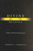 Divine meaning by Thomas Forsyth Torrance