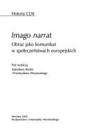 Cover of: Imago narrat: obraz jako komunikat w społeczeństwach europejskich