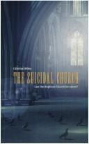 Cover of: The suicidal church by Caroline Miley