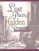 Cover of: Lost places, hidden treasures: rare photographs of Helena, Montana