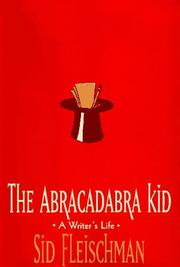 The abracadabra kid by Sid Fleischman