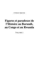 Cover of: Figures et paradoxes de l'histoire au Burundi, au Congo et au Rwanda