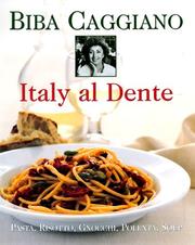 Cover of: Italy al dente: pasta, risotto, gnocchi, polenta, soup