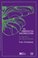 Cover of: El proyecto inconcluso by Iván A. Schulman