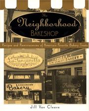 Cover of: The neighborhood bakeshop: recipes and reminiscences of America's favorite bakery treats