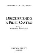 Cover of: Descubriendo a Fidel Castro