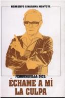 Cover of: Ferrusquilla dice by Herberto Sinagawa Montoya