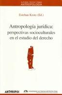 Cover of: Antropología jurídica by Esteban Krotz (ed.) ; Victoria Chenaut ... [et al.].