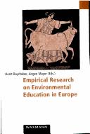 Cover of: Empirical research on environmental education in Europe