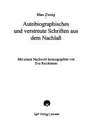 Autobiographisches und verstreute Schriften aus dem Nachlass by Max Zweig
