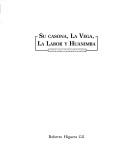 Cover of: Su casona, La Vega, La Labor y Huanimba: memoria de la familia Gil-Reyes