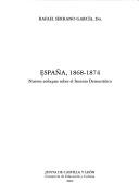Cover of: España, 1868-1874: nuevos enfoques sobre el Sexenio democrático