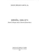 Cover of: España, 1868-1874 by Rafael Serrano García, dir.