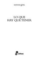 Cover of: Lo que hay que tener by Vidal, Manuel