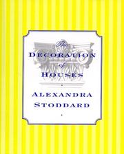 Cover of: The decoration of houses: Alexandra Stoddard.