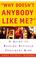 Cover of: Why doesn't anybody like me
