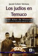 Los judíos en Temuco by Jacob Cohen Ventura