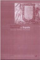 Cover of: La música medieval en España by María del Carmen Gómez Muntané