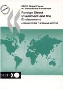 Cover of: Foreign direct investment and the environment by Global Forum on International Investment (2002 Paris)