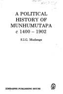 Cover of: A political history of Munhumutapa c 1400-1902