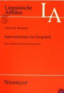 Cover of: Linguistische Arbeiten, vol. 459: Interventionen im Gespr ach: neue Ans atze der Sprechwissenschaft
