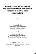 Cover of: African countries' proposals and objectives in the post-Seattle framework of WTO trade negotiations