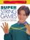 Cover of: Super String Games