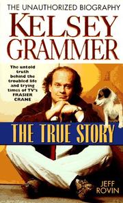 Cover of: Kelsey Grammer: the true story