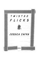 Cover of: Twisted flicks by Jessica Zafra