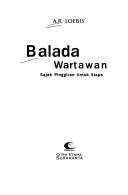 Cover of: Balada wartawan by A. R. Loebis