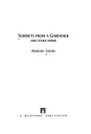 Cover of: Sonnets from a gardener and other poems